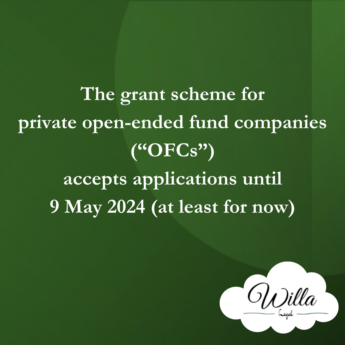 The grant scheme for private open-ended fund companies (“OFCs”) accepts applications until 9 May 2024